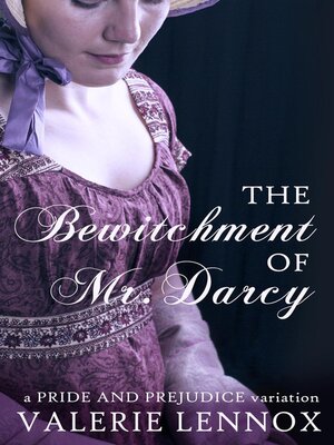cover image of The Bewitchment of Mr. Darcy